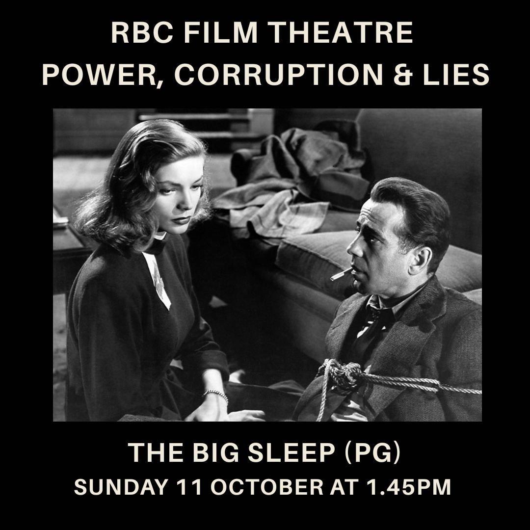 The Big Sleep (PG) | Power, Corruption and Lies on Screen