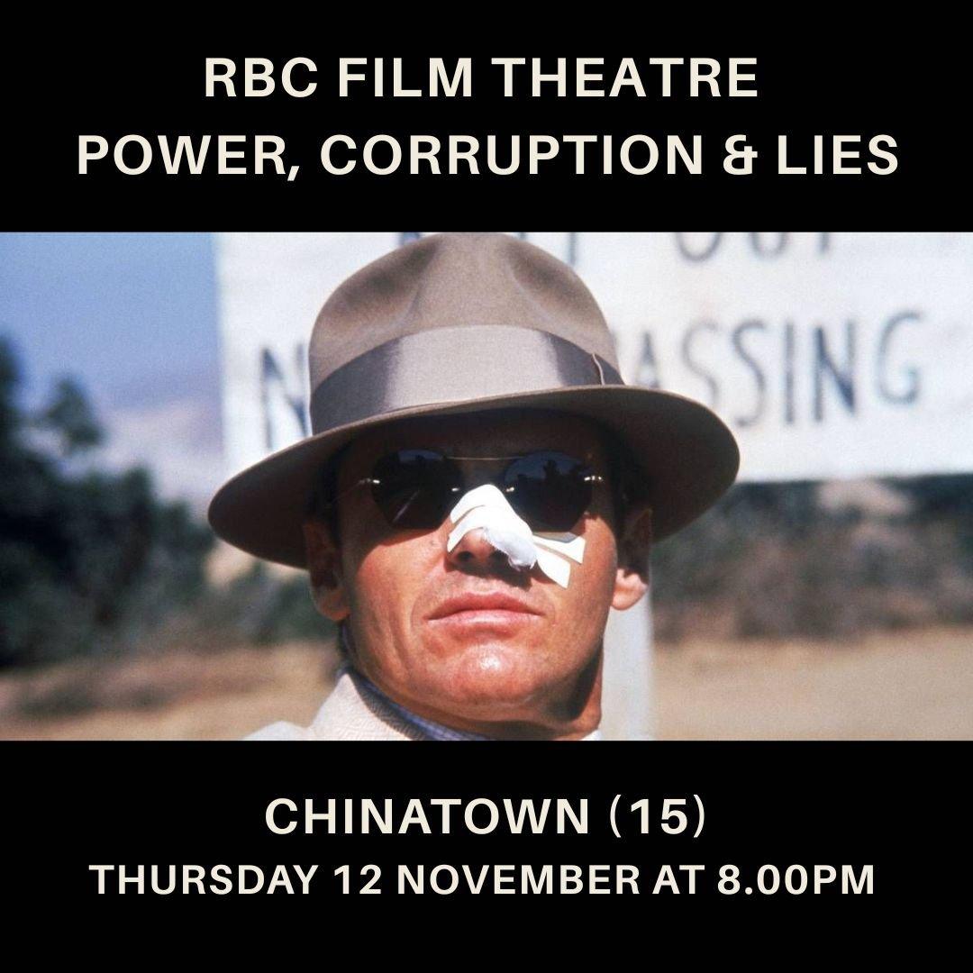 Chinatown (15) | Power, Corruption and Lies on Screen