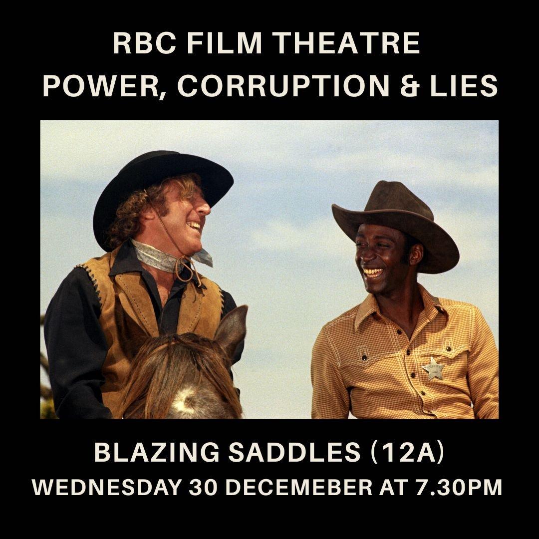 Blazing Saddles (12A) | Power, Corruption and Lies on Screen