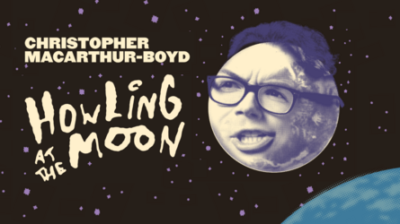 Christopher MacArthur-Boyd: Howling at the Moon