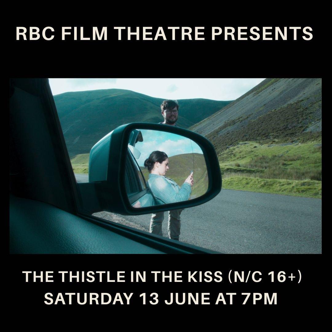 The Thistle in the Kiss (N/C 16+) plus Q&A