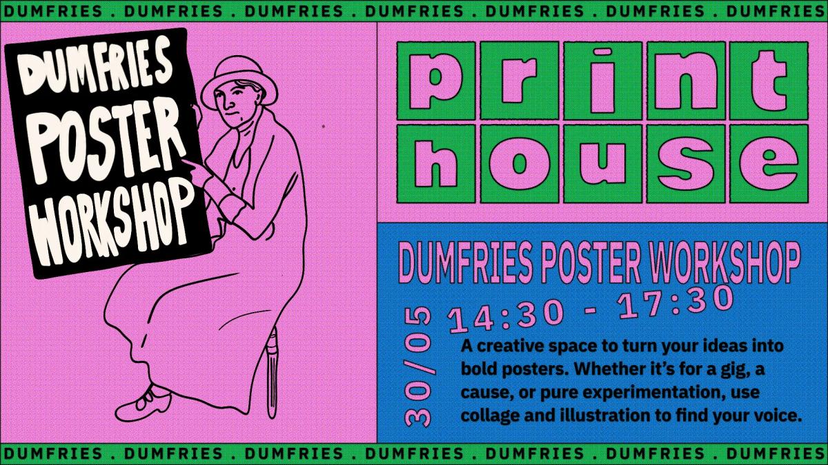 Dumfries Poster Workshop